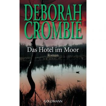 Deborah Crombie Das Hotel Im Moor: Roman