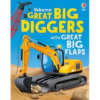 Great Big Diggers (with great big flaps)
