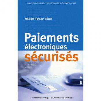 Paiements électroniques sécurisés (Collection technique et scientifique des télécommunications)