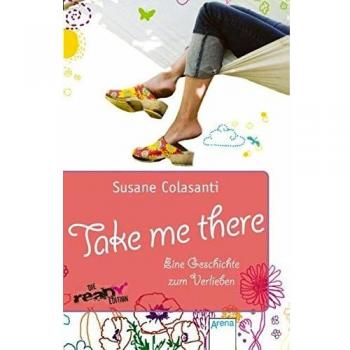 Take me there | Susane Colasanti