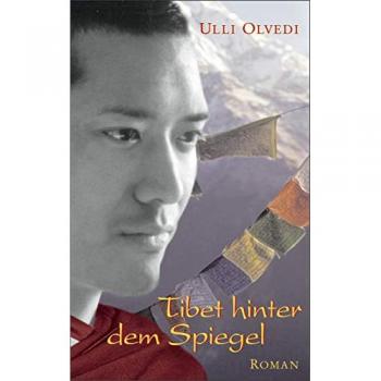Ulli Olvedi Tibet Hinter Dem Spiegel