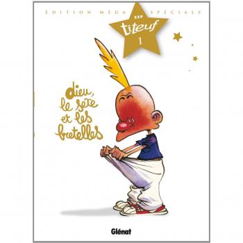 Titeuf Tome 1 : Dieu, le sexe et les bretelles