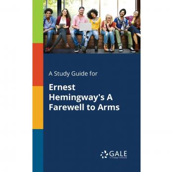 A Study Guide for Ernest Hemingway's A Farewell to Arms