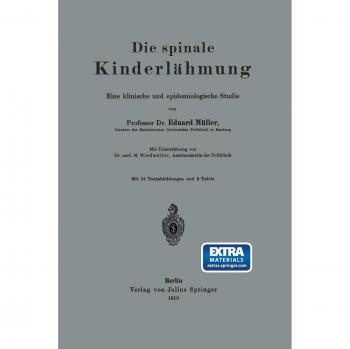 Die Spinale Kinderlähmung: Eine Klinische und Epidemiologische Studie