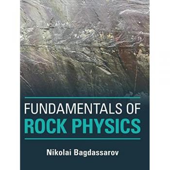Bagdassarov, Nikolai: Fundamentals of Rock Physics