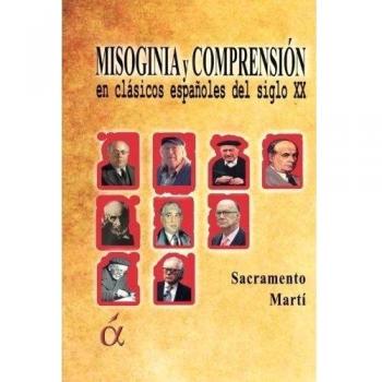 Misoginia y comprensión en clásicos españoles del siglo XX