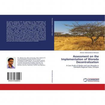 Gebreselassie Gebreyes, Abrham: Assessment on the Implementation of Woreda Decentralization