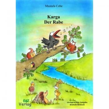 Mustafa Cebe Der Rabe: Karga Ve Arkadaslari