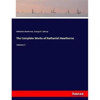 The Complete Works of Nathaniel Hawthorne
