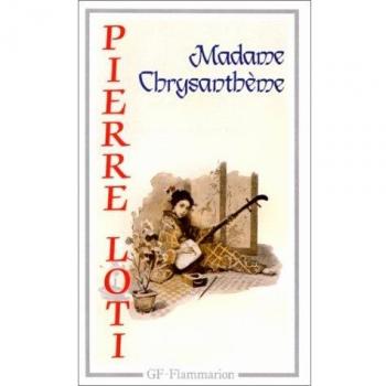 Pierre Loti Madame Chrysantheme