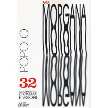Fata Morgana. Quadrimestrale di cinema e visioni. Vol. 32: Popolo.