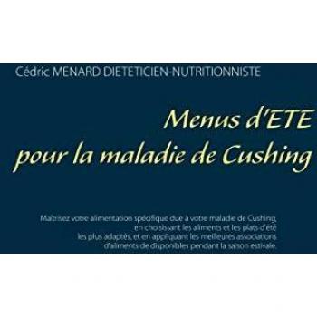 Menus d'été pour la maladie de Cushing (Savoir quoi manger tout simplement...)