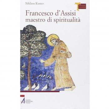 Francesco d'Assisi maestro di spiritualità