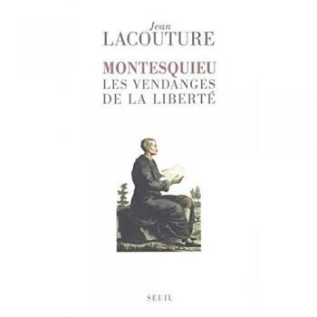 Montesquieu, les vendanges de la liberté