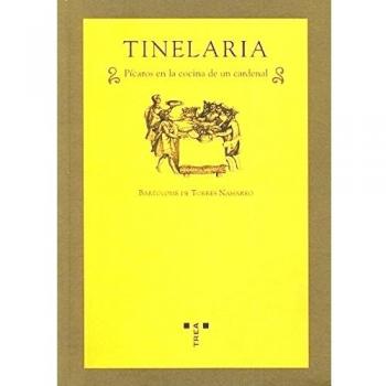 Tinelaria: Pícaros en la cocina de un cardenal (La comida de la vida)