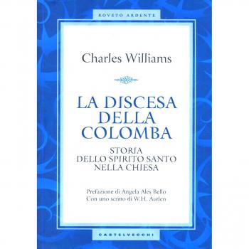 La discesa della colomba. Storia dello Spirito Santo nella Chiesa
