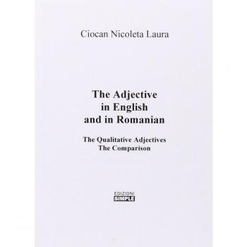The adjective in english and in romanian. The qualitative adjectives the comparison