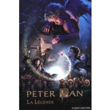 Peter Pan : La véritable histoire : Roman du film