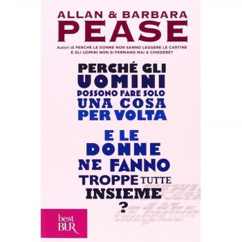 Perché gli uomini possono fare solo una cosa per volta e le donne ne fanno troppe tutte insieme?