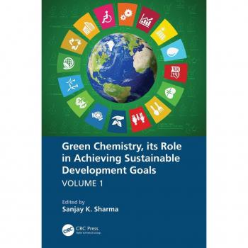 Vitalsource Technologies, Inc. Green Chemistry, its Role in Achieving Sustainable Development Goals, Volume1