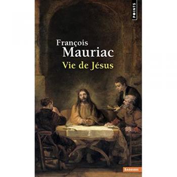 François Mauriac Vie De Jésus