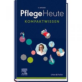 Elsevier GmbH Pflege Heute Kompaktwissen