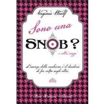 Sono una snob? e altri saggi