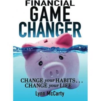 Financial Game Changer: Transform Your Habits, Transform Your Life
