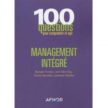 Management intégré : 100 questions pour comprendre et agir