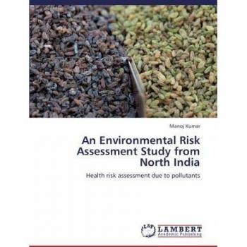 An Environmental Risk Assessment Study from North India: Health risk assessment due to pollutants