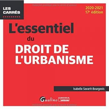 L'essentiel du droit de l'urbanisme (2020-2021)