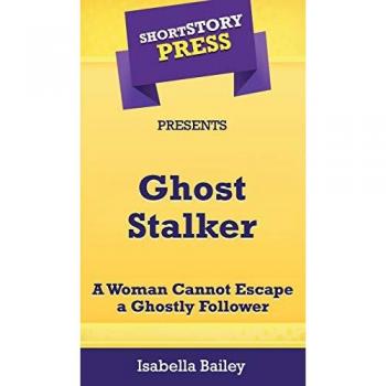 Short Story Press Presents Ghost Stalker