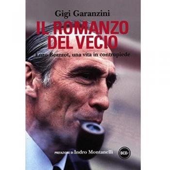 Il romanzo del vecio. Enzo Bearzot, una vita in contropiede