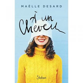 Ã un cheveu