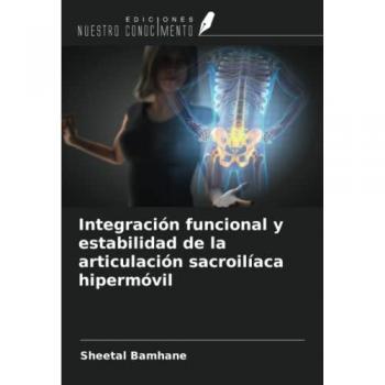 Bamhane, Sheetal: Integración funcional y estabilidad de la articulación sacroilíaca hipermóvil