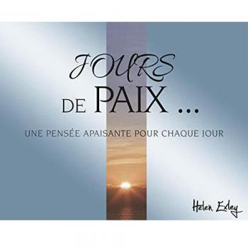 Jour de paix... : Une pensée apaisante pour chaque jour