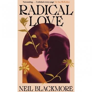 Radical Love by Neil Blackmore