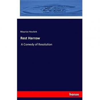Rest Harrow: A Comedy of Resolution