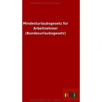 Mindesturlaubsgesetz für Arbeitnehmer