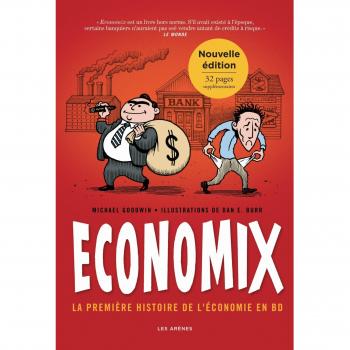 Economix : la Premiere Histoire de l'Économie en BD