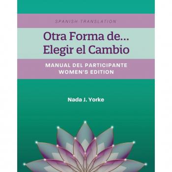 Yorke, Nada J.: Otra Forma de...Elegir el Cambio