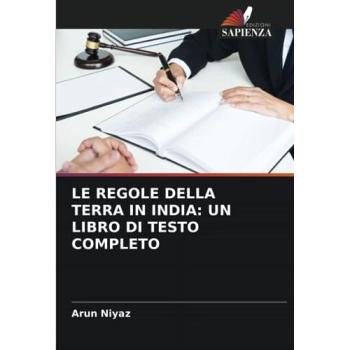 Niyaz, Arun: LE REGOLE DELLA TERRA IN INDIA: UN LIBRO DI TESTO COMPLETO