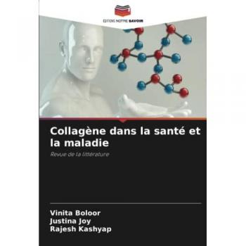Boloor, Vinita: Collagène dans la santé et la maladie