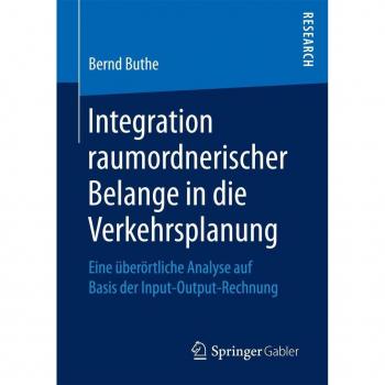 Integration raumordnerischer Belange in die Verkehrsplanung
