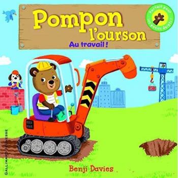 Pompon l'ourson : Au travail !