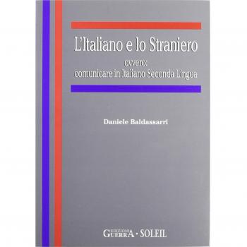 L' italiano e lo straniero ovvero: comunicare in italiano seconda lingua