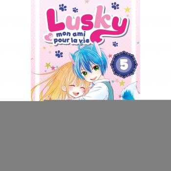 Lusky mon ami pour la vie T05