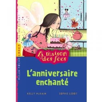 La maison des fées, Tome 7 : L'anniversaire enchanté