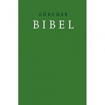 Zürcher Bibel mit Einleitungen und Glossar, grün