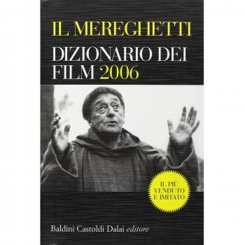 Il Mereghetti. Dizionario dei film 2006